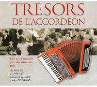 Tresors De L'accordeon : Les Plus Grands Airs De Musette