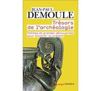 Trésors de l'archéologie Jean-Paul Demoule (Auteur), Marine Joumard (Illustration)