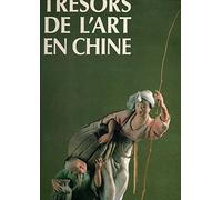 Tresors De L'Art En Chine