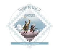 Trésors de sagesse - Andes - Charlotte Cruz - La Goutte Creative - broché - Contes et légendes jeunesse