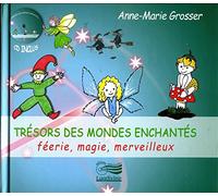 Trésors des mondes enchantés : Féerie, magie, merveilleux (1CD audio)
