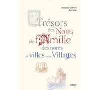 Trésors Des Noms De Familles, Des Noms De Villes Et De Villages