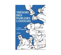 Tresors des parlers comtois - Jean-Paul Colin - Cetre Eds - broché - Dictionnaire et encyclopédie