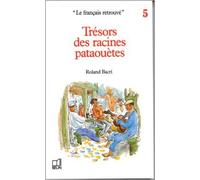 Trésors des racines pataouètes de Roland Bacri ( 1 janvier 1986 )