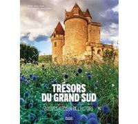 Trésors du grand Sud 60 sites au coeur de l'histoire - Arnaud Späni - Privat - cartonné - Beau livre