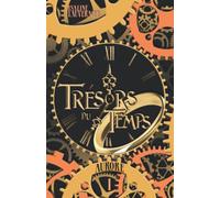 Trésors du Temps: 1. Aurore