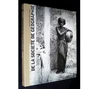 Trésors photographiques de la Société de géographie