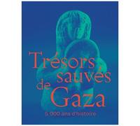 Trésors Sauvés De Gaza - 5 000 Ans D'histoire