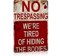 Trespassers Beware We Hide Bodies Here Metal Wall Art 8 X 12 in