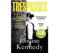 Trespasses Louise Kennedy (Auteur)