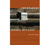 Trespasses: Selected Writings