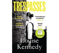 Trespasses: The most beautiful, devastating love story you’ll read this year