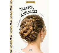 Tresses et torsades: 24 tutos à maîtriser !