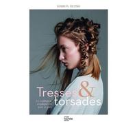 Tresses et torsades : 24 coiffures expliquées pas à pas – Hachette Pratique