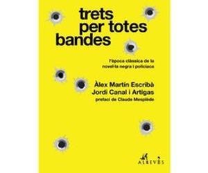Trets Per Totes Bandes. Vol 1 - [Livre en VO] Martín Escribà, Àlex, Canal I Artigas, Jordi (Auteur)