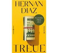 Treue | Hernán Díaz Hernán Díaz (Auteur)