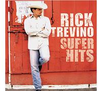 Trevino, Rick - Super Hits