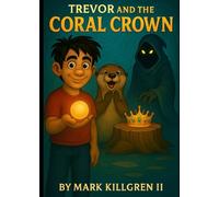 Trevor and the Coral Crown