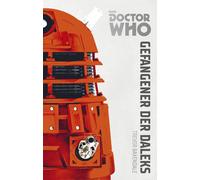 Trevor Baxendale Doctor Who Monster-Edition 1: Gefangener der Daleks (Poche)