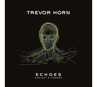 Trevor Horn - Echoes - Ancient & Modern [New CD]
