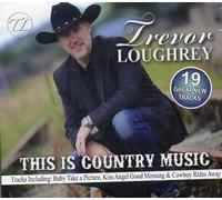 Trevor Loughrey - This Is Country Music