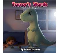 Trevor’s Words: A little fear, a lot of imagination.