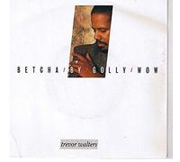 Trevor Walters - Betcha By Golly Wow [Vinyl Single 12'']