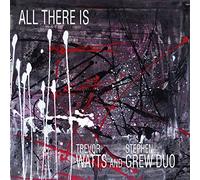 Trevor Watts & Stephen Grew - All There is [Import]