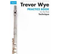 Trevor Wye Practice Book For The Flute Book 2