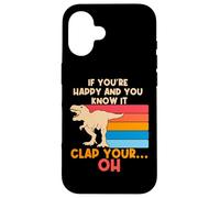 TREX Si Vous êtes Heureux et Que Vous Le Savez Oh Funny TREX Small Arms Coque pour iPhone 16