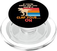 TREX Si Vous êtes Heureux et Que Vous Le Savez Oh Funny TREX Small Arms PopSockets PopGrip pour MagSafe