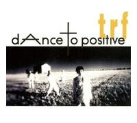 TRF - Dance To Positives (2 LP)