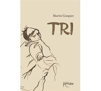 Tri - Nouvelles - Denis Martin - Persee - broché - Nouvelles