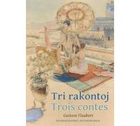Tri rakontoj. Trois contes