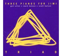 Triad - Three Pianos for Jimi