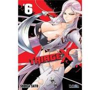 Triage X, 6 - [Livre en VO] Sato, Shouji (Auteur)