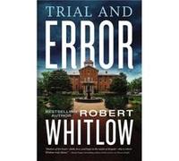 Trial and Error by Robert Whitlow Robert Whitlow (Auteur)