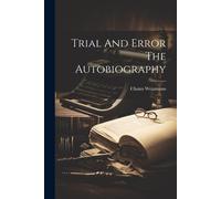 Trial And Error The Autobiography