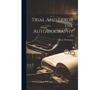 Trial And Error The Autobiography
