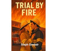 Trial By Fire