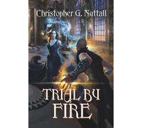 Trial by Fire