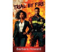 Trial by Fire