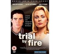 Trial By Fire