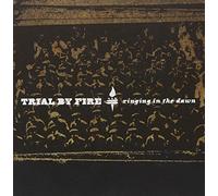 Trial By Fire - Ringing in The Dawn [Import]