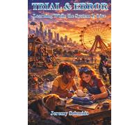 Trial & Error: Learning While the System Is Live