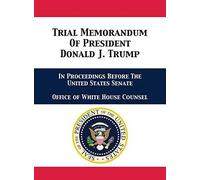 Trial Memorandum Of President Donald J. Trump