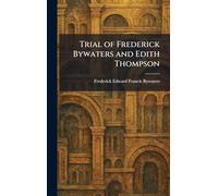Trial of Frederick Bywaters and Edith Thompson