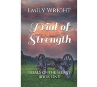 Trial of Strength - Emily Wright - Amazon Digital Services LLC KDP - Livre en Anglais Emily WrightEmily Wright (Auteur)