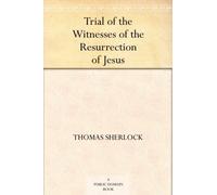 Trial of the Witnesses of the Resurrection of Jesus