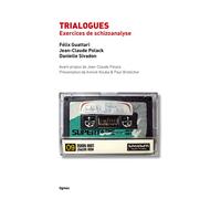 Trialogues - Félix Guattari - Nouvelles Editions Lignes - broché - Essai